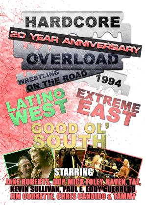 Hardcore Overload 20 Year Anniversay - Wrestling On The Road 1994