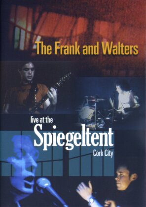The Frank & Walters - Live at the Spiegaltent Cork