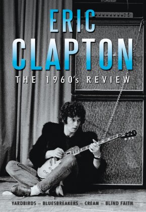Eric Clapton - The 1960s Review (Inofficial)