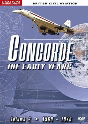 British Civil Aviation - Concorde The Early Years - Volume 2: 1969-1976