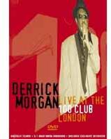 Derrick Morgan - Live At The 100 Club (Inofficial)