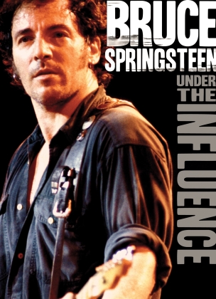 Bruce Springsteen - Under The Influence (Inofficial)