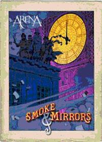 Arena - Smoke & Mirrors
