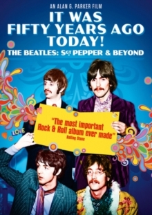 The Beatles - It Was 50 Years Ago Today! - Sgt. Pepper & Beyond