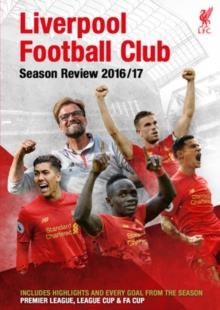 Liverpool Football Club - Season Review 2016/17