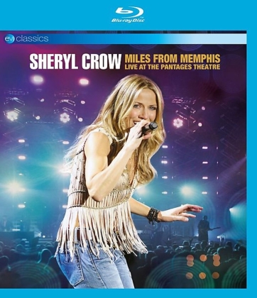 Sheryl Crow - Miles From Memphis (EV Classics)