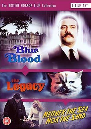 The British Horror Film Collection - Blue Blood (1974) / The Legacy (1978) / Neither the Sea nor the Sand (1972)