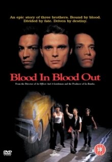 Blood In Blood Out (1993)