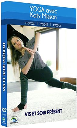 Yoga avec Katy Misson - Vis et sois présent