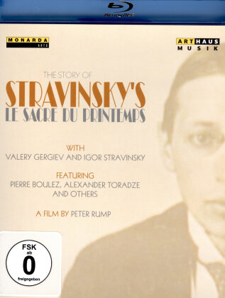 The Story of Stravinsky's Le Sacre du printemps (Arthaus Musik)