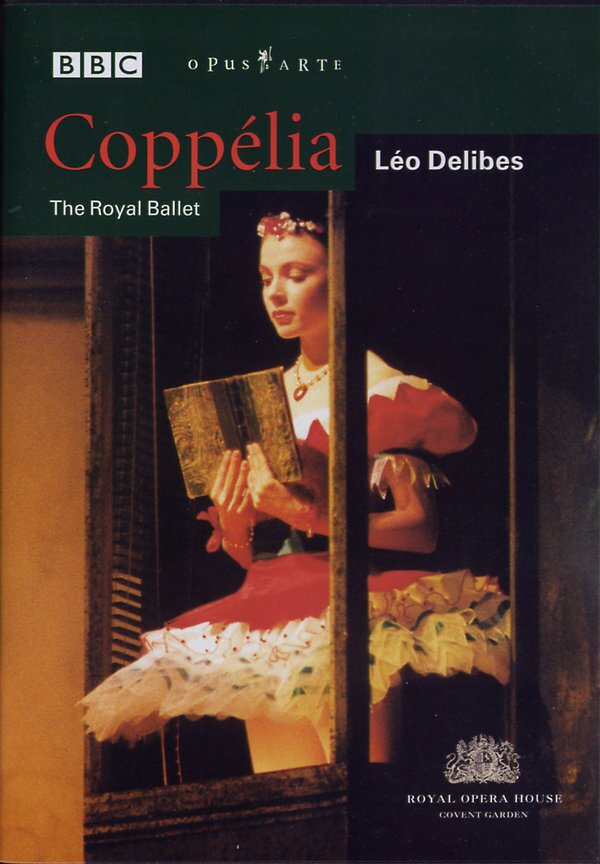 Royal Ballet, Orchestra of the Royal Opera House, … - Delibes - Coppélia (BBC, Opus Arte)