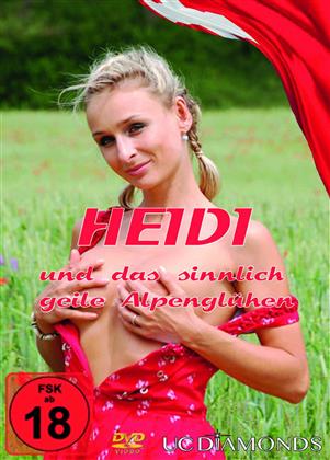 Heidi und das sinnlich geile Alpenglühen