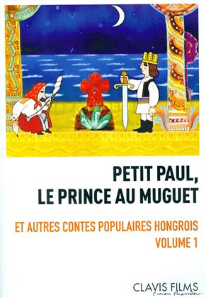 Petit Paul - 5 Contes populaires Hongrois Vol.1 (Version Remasterisée)