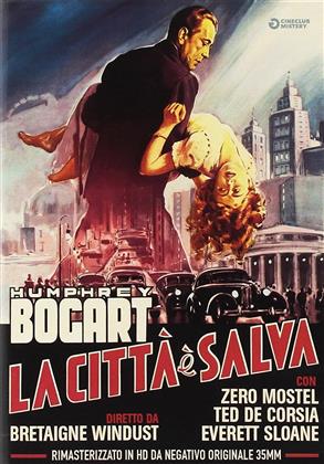La città è salva (1951) (Cineclub Mistery, n/b, Versione Rimasterizzata)