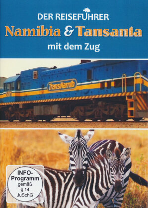 Der Reiseführer - Namibia & Tansania mit dem Zug