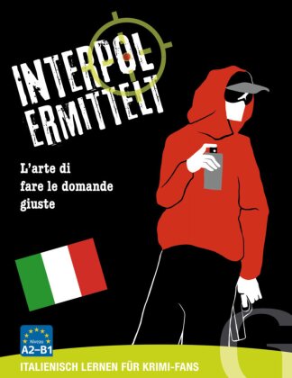 Interpol ermittelt - Italienisch lernen für Krimi-Fans