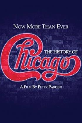 Chicago - Now More Than Ever - History Of Chicago