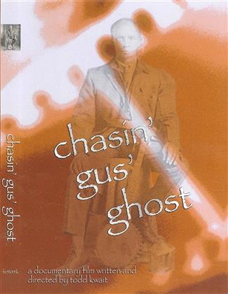 Chasin' Gus' Ghost (2007)