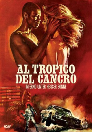 Al tropico del cancro - Inferno unter heisser Sonne (1972) (Italian Genre Cinema Collection, Uncut)