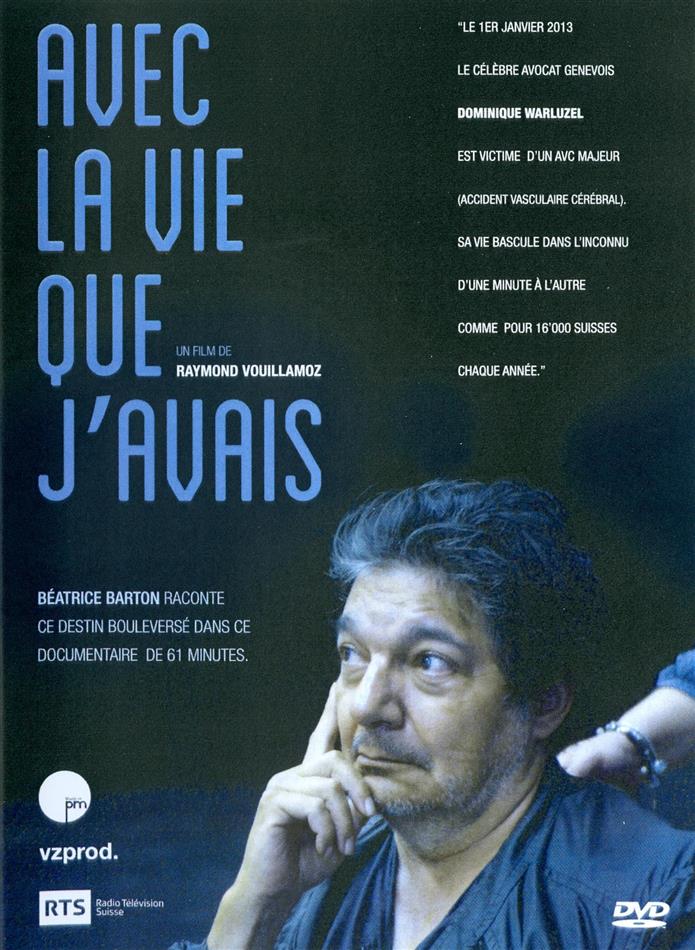Avec la vie que j'avais