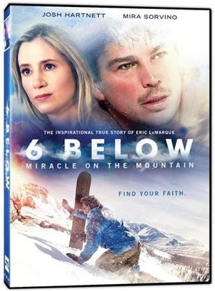 6 Below - Miracle On The Mountain (2017)