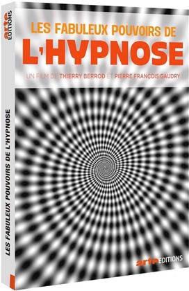 Les fabuleux pouvoirs de l'hypnose (Arte Éditions)