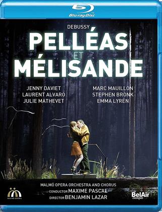 Malmö Opera Orchestra, Maxime Pascal & Marc Mauillon - Debussy - Pelléas et Mélisande (Bel Air Classique)