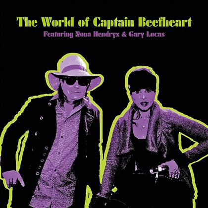 Nona Hendryx & Gary Lucas - World Of Captain Beefheart