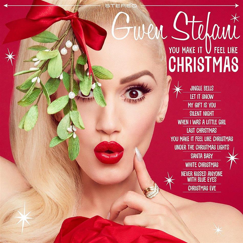 Gwen Stefani (No Doubt) - You Make It Feel Like Christmas (Deluxe Edition)