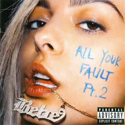 Bebe Rexha - All Your Fault Pt 2