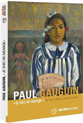 Paul Gauguin - Je suis un sauvage (Arte Éditions)