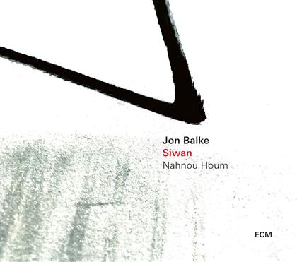 Jon Balke & Siwan - Nahnou Houm