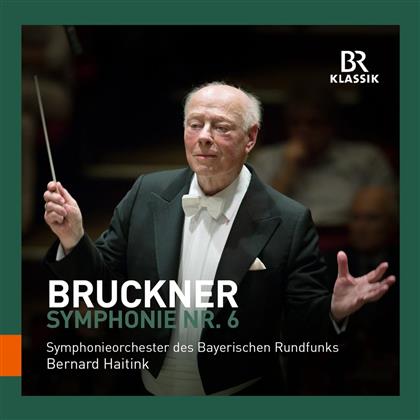Anton Bruckner (1824-1896), Bernard Haitink & Symphonieorchester des Bayerischen Rundfunks - Symphonie Nr. 6
