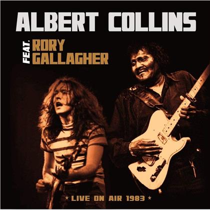 Albert Collins & Rory Gallagher - Live On Air 1983