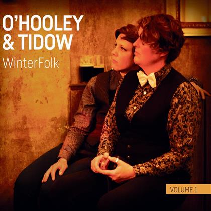 O'Hooley & Tidow - Winterfolk Vol.1