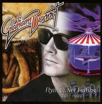 Graham Bonnet - Flying Not Falling 1991 - 1999 (Version Remasterisée)
