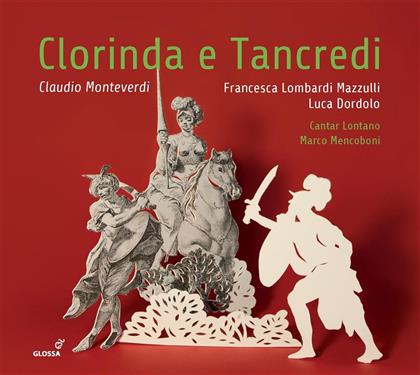 Francesca Lombardi Mazzulli, Claudio Monteverdi (1567-1643) & Luca Dordolo - Clorinda E Tancredi