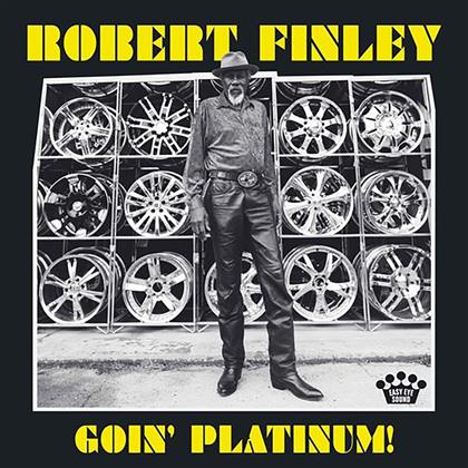 Robert Finley - Goin' Platinum (LP)