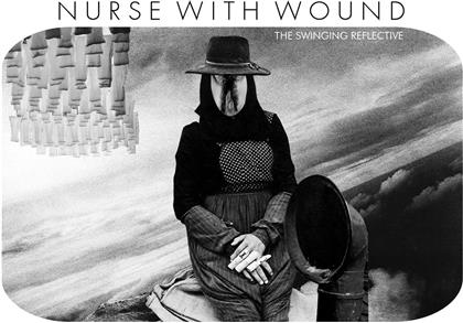 Nurse With Wound - The Swinging Reflective (2 CDs)