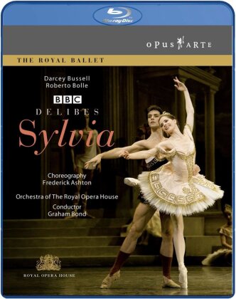 Royal Ballet, Orchestra of the Royal Opera House & Graham Bond - Delibes - Sylvia (BBC, Opus Arte)