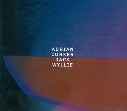 Adrian Corker & Jack Wyllie - ---