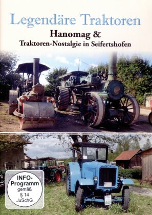 Legendäre Traktoren - Hanomag & Traktoren - Nostalgie in Seifertshofen