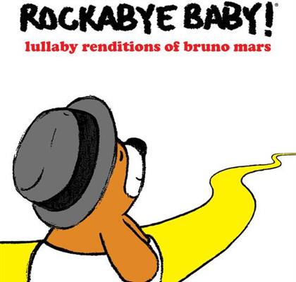 Rockabye Baby - Lullaby Renditions To Bruno Mars