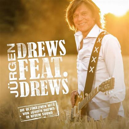 Jürgen Drews - Drews Feat.Drews (Die Ultimativen Hits)