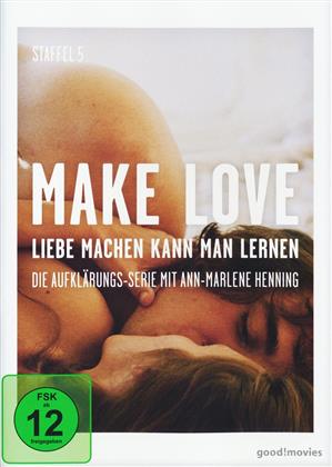 Make Love - Liebe machen kann man lernen - Staffel 5