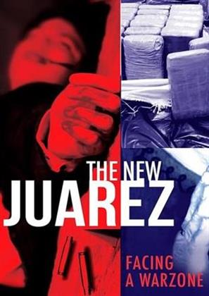The New Juarez (2012)