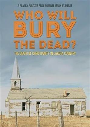 Who Will Bury The Dead? (2015)