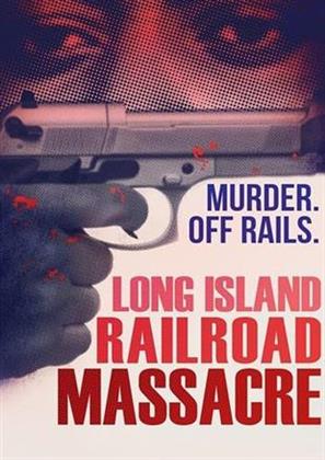 Long Island Railroad Massacre (2013)