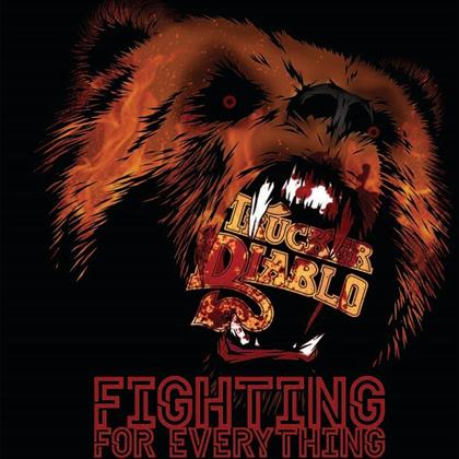 Trucker Diablo - Fighting For Everything