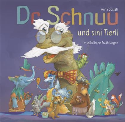 Anna Gosteli - Dr Schnuu und sini Tierli